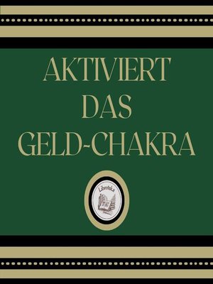 cover image of Aktiviert Das Geld-Chakra